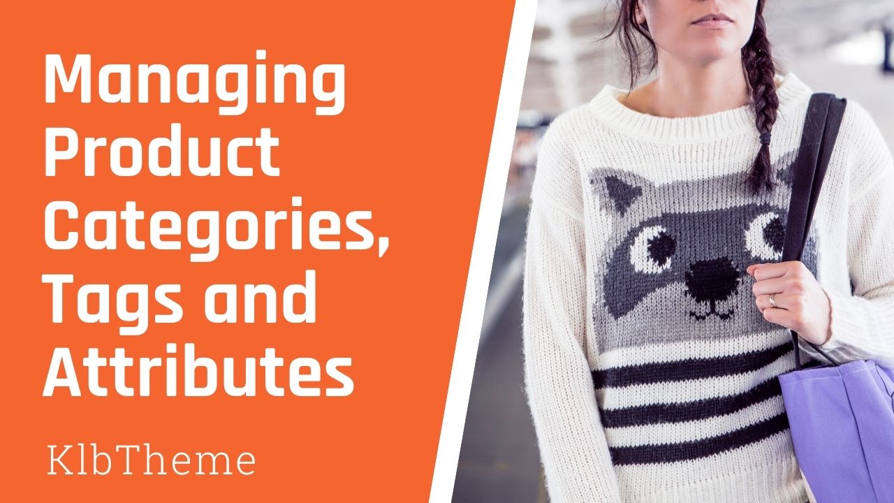 How to Manage Product Categories, Tags, and Attributes?
