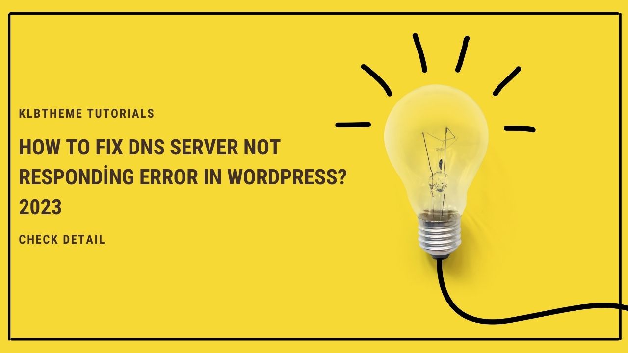 How To Fix DNS Server Not Responding Error in WordPress
